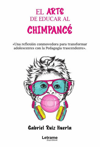 El arte de educar al chimpacé. 