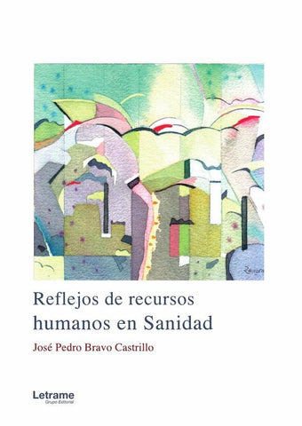 Reflejos de recursos humanos en sanidad | José Pedro Bravo Castrillo