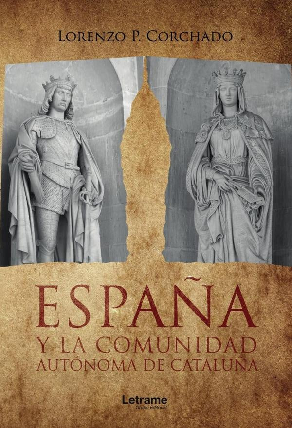 España y la comunidad autónoma de Cataluña | Lorenzo P. Corchado