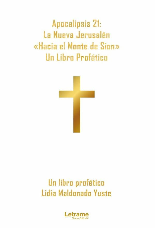 Apocalipsis 21: La Nueva Jerusalén "Hacia el Monte de Sion" | Lidia Maldonado Yuste