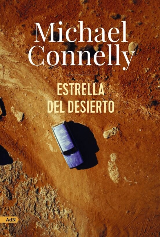 ESTRELLA DEL DESIERTO.. | Michael Conelly