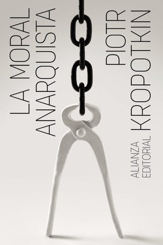 LA MORAL ANARQUISTA.. | Piotr Kropotkin