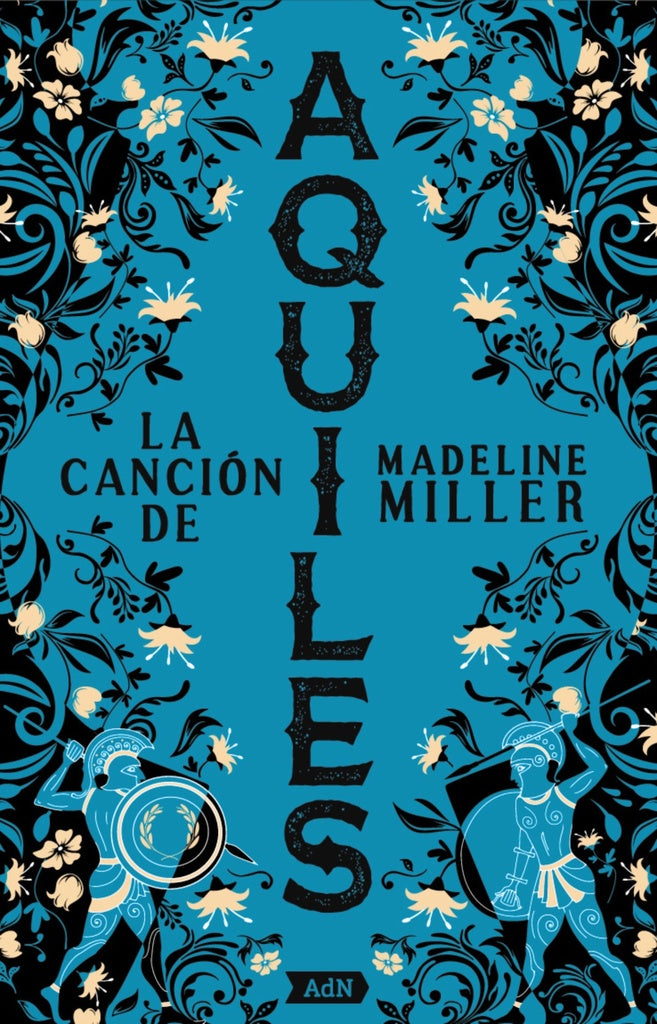 LA CANCIÓN DE AQUILES.. | MADELINE  MILLER