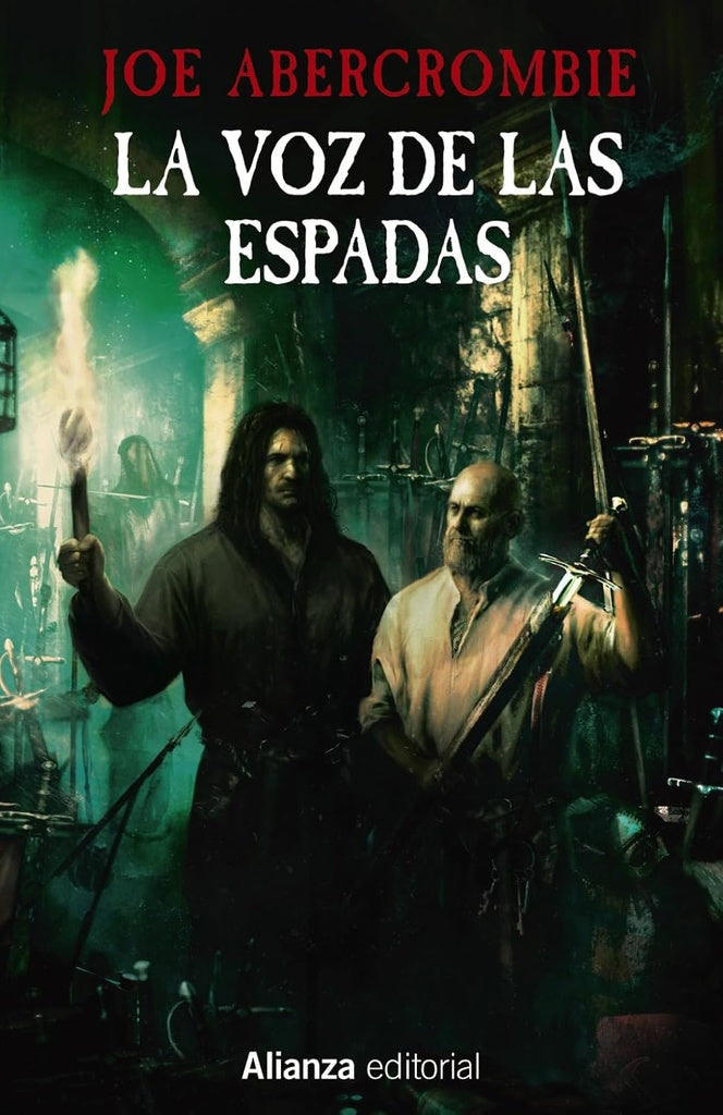 LA VOZ DE LAS ESPADAS.. | Joe Abercrombie