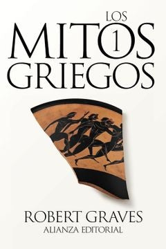 LOS MITOS GRIEGOS 1 | Robert Graves