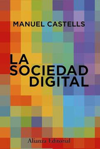 LA SOCIEDAD DIGITAL.. | Manuel Castells