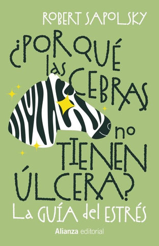 ¿POR QUE LAS CEBRAS NO TIENEN ÚLCERA? | Robert M.  Sapolsky
