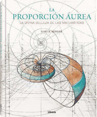 PROPORCION AUREA, LA | GARY B MEISNER