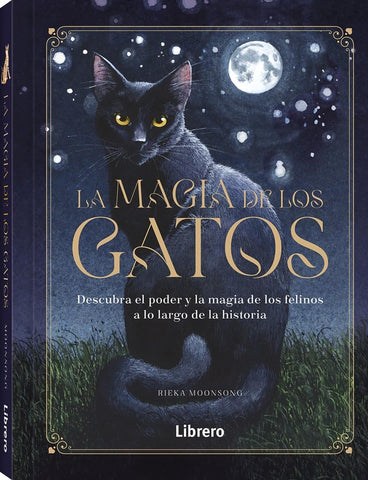 MAGIA DE LOS GATOS, LA | RIEKA MOONSONG