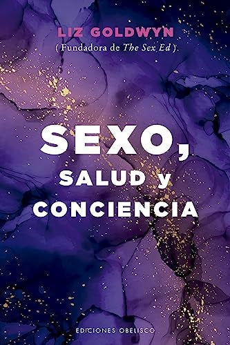**Sexo, salud y conciencia | Liz Goldwyn