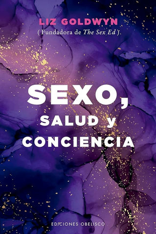 **Sexo, salud y conciencia | Liz Goldwyn