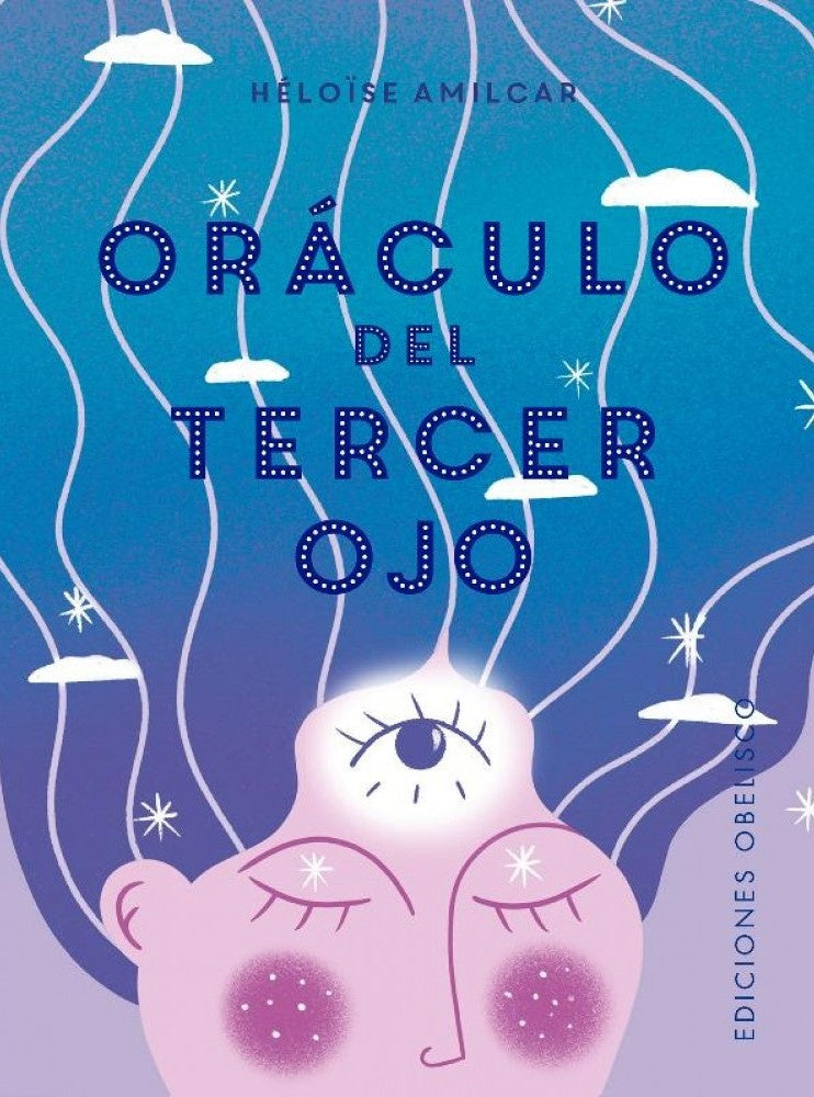 ORÁCULO DEL TERCER OJO + CARTAS.. | HELOISE AMILCAR