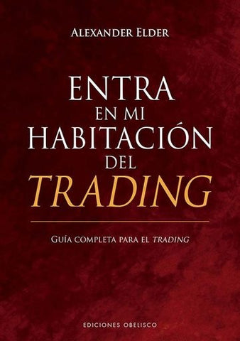 ENTRA EN MI AHABITACION DEL TRADING | DR. ALEXANDER ELDER