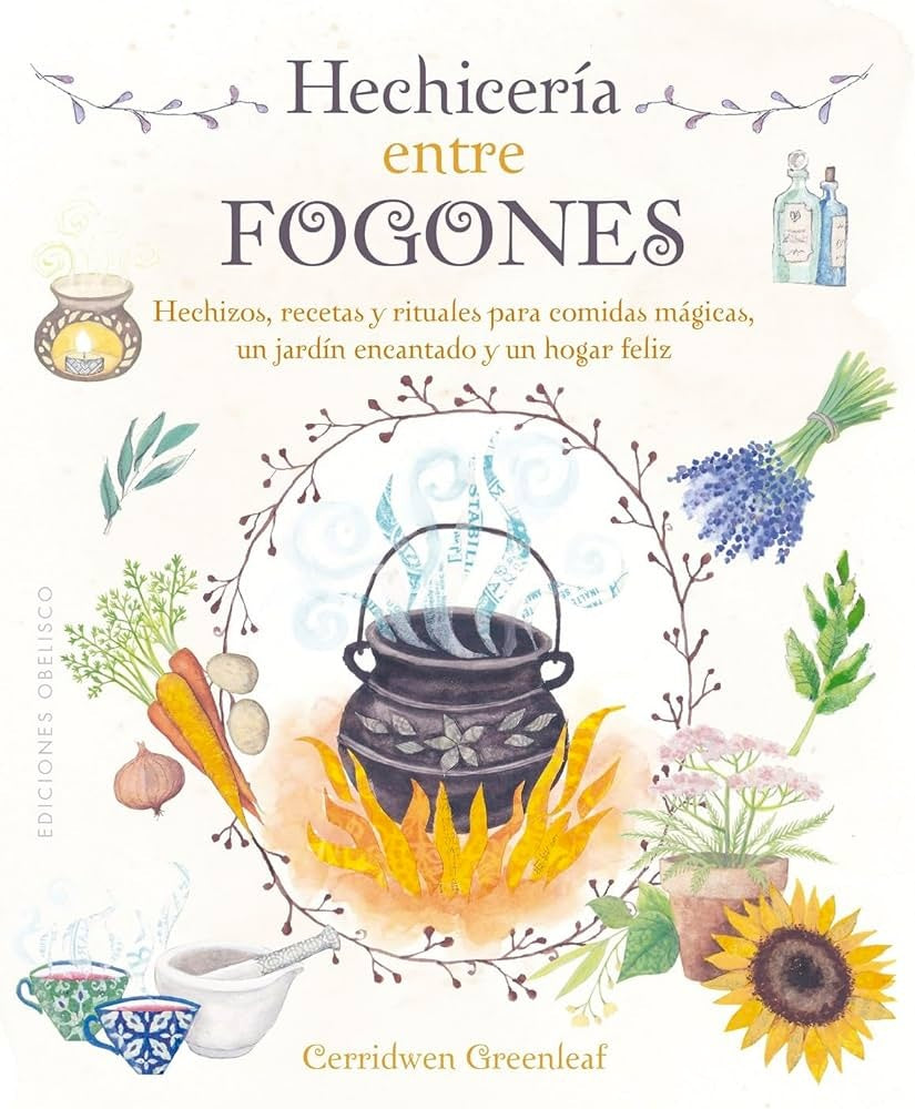 HECHICERIA ENRE FOGONES.. | CARRIDWEN GREENLEAF
