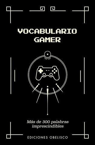 VOCABULARIO GAMER.. | YAZAR