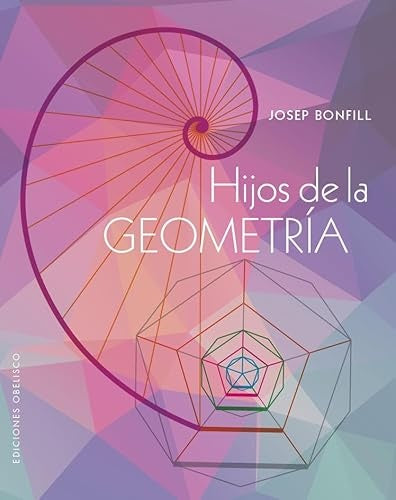 HIJOS DE LA GEOMETRÍA | JOSEP BONFILL