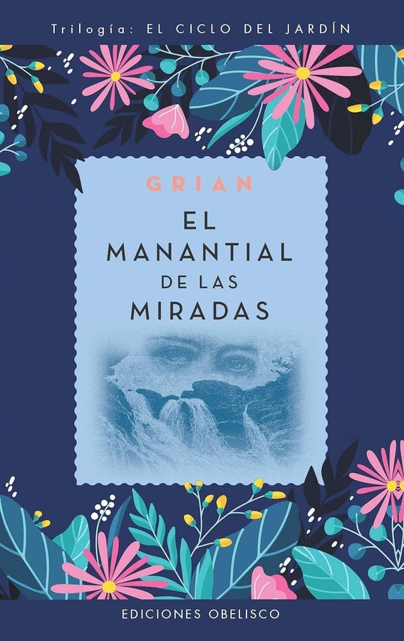 EL MANANTIAL DE LAS MIRADAS | Grian