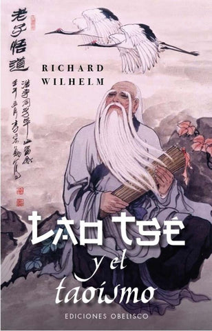 LAO TSE Y EL TAOISMO | Richard. Wilhelm