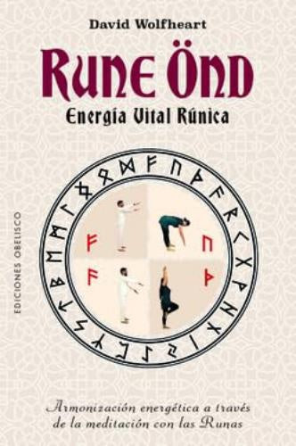 RUNE OND, ENERGIA VITAL RUNICA.. | DAVID WOLFHEART