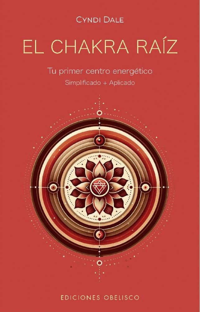 El chakra raíz  | Cyndi Dale