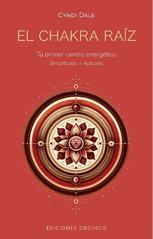 El chakra raíz  | Cyndi Dale
