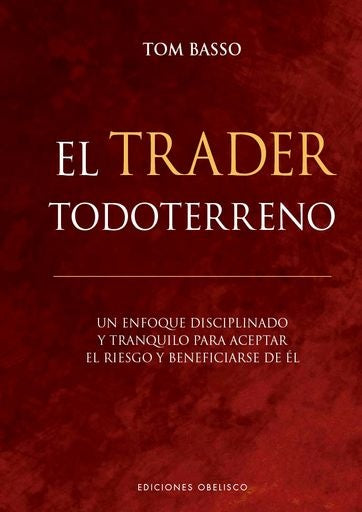 EL TRADER TODO TERRENO | TOM BASSO