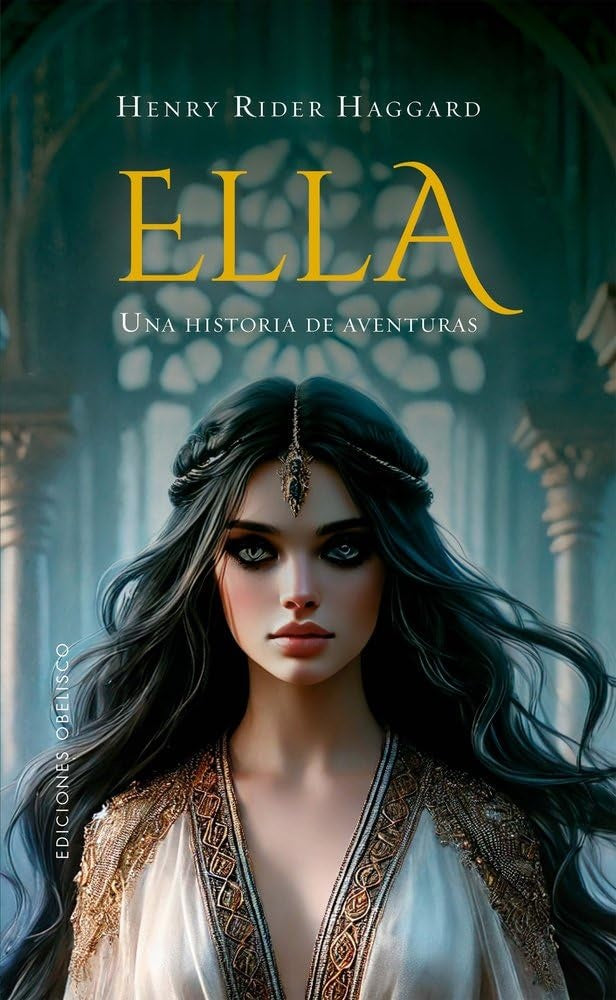 ELLA.. | Henry Rider Haggard