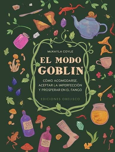 EL MODO GOBLIN.. | MCKAYLA  COYLE