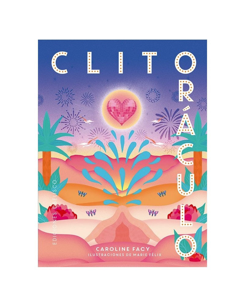 CLITORÁCULO + CARTAS.. | CAROLINE  FACY
