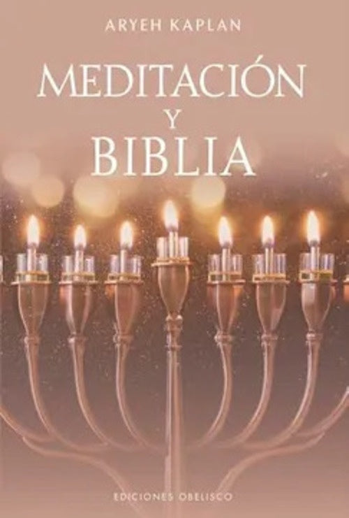 Meditación y Biblia  | ARYEH KAPLAN