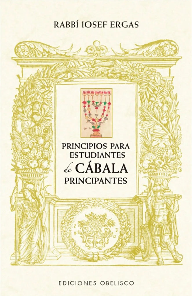 PRINCIPIOS PARA ESTUDIANTES DE CABALA PRACTICA | RABBI  IOSEF ERGAS