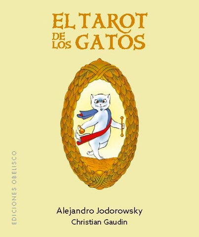 TAROT DE LOS GATOS, EL + CARTAS.. | Alejandro Jodorowsky