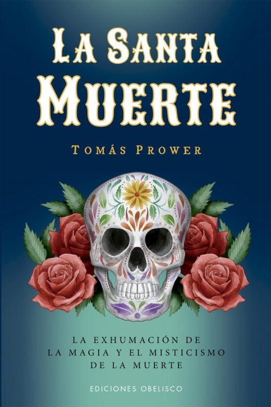 La santa muerte  | Tomás  Prower