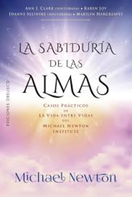 La sabiduría de las almas  | Michael  Newton