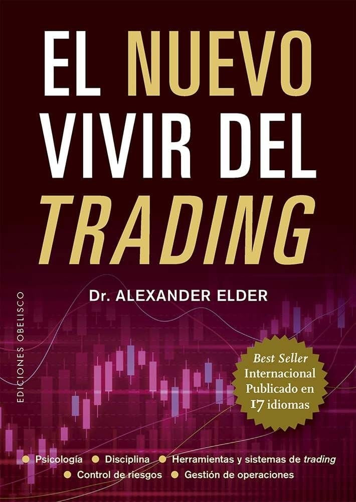 NUEVO VIVIR DEL TRADING, EL (Rústica).. | DR. ALEXANDER ELDER