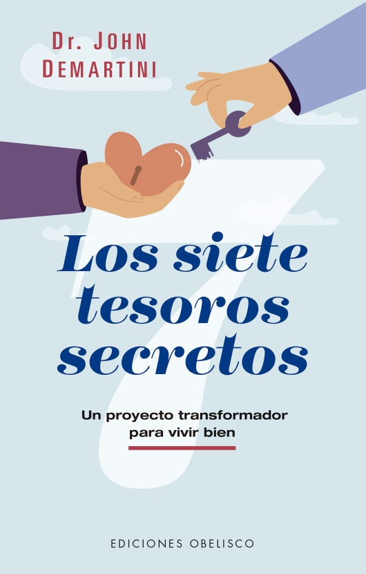 LOS SIETE TESOROS SECRETOS | John F. Demartini