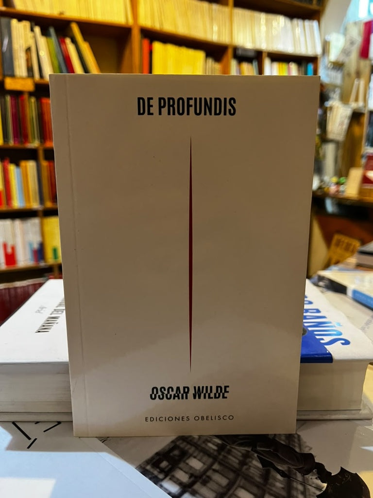 DE PROFUNDIS | Oscar Wilde