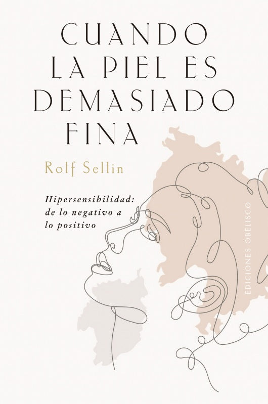 CUANDO LA PIEL ES DEMASIADO FINA.. | ROLF  SELLIN