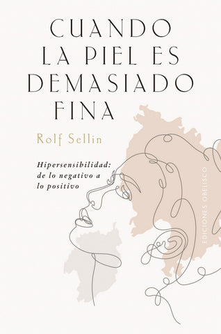 CUANDO LA PIEL ES DEMASIADO FINA.. | ROLF  SELLIN