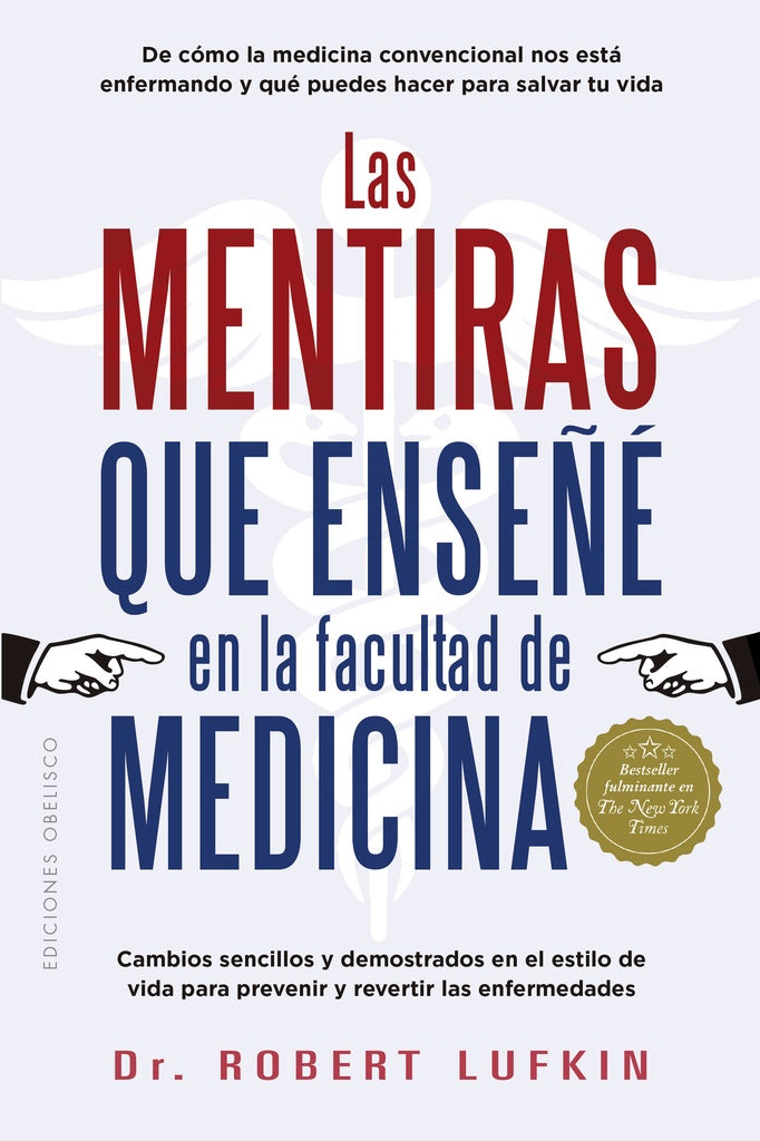 LAS MENTIRAS QUE ENSEÑÉ EN LA FACULTAD DE MEDICINA | ROBERT LUFKIN