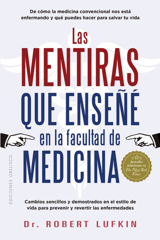LAS MENTIRAS QUE ENSEÑÉ EN LA FACULTAD DE MEDICINA | ROBERT LUFKIN