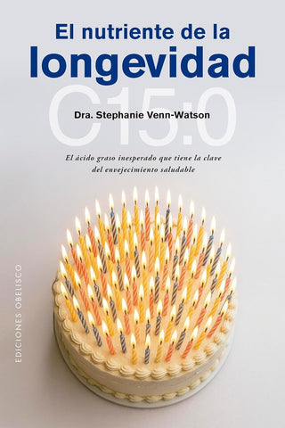 EL NUTRIENTE DE LA LONGEVIDAD | Dra Stephanie Venn-Watson