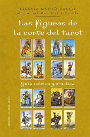 LAS FIGURAS DE LA CORTE DEL TAROT | MARIA DEL MAR TORT I CASALS