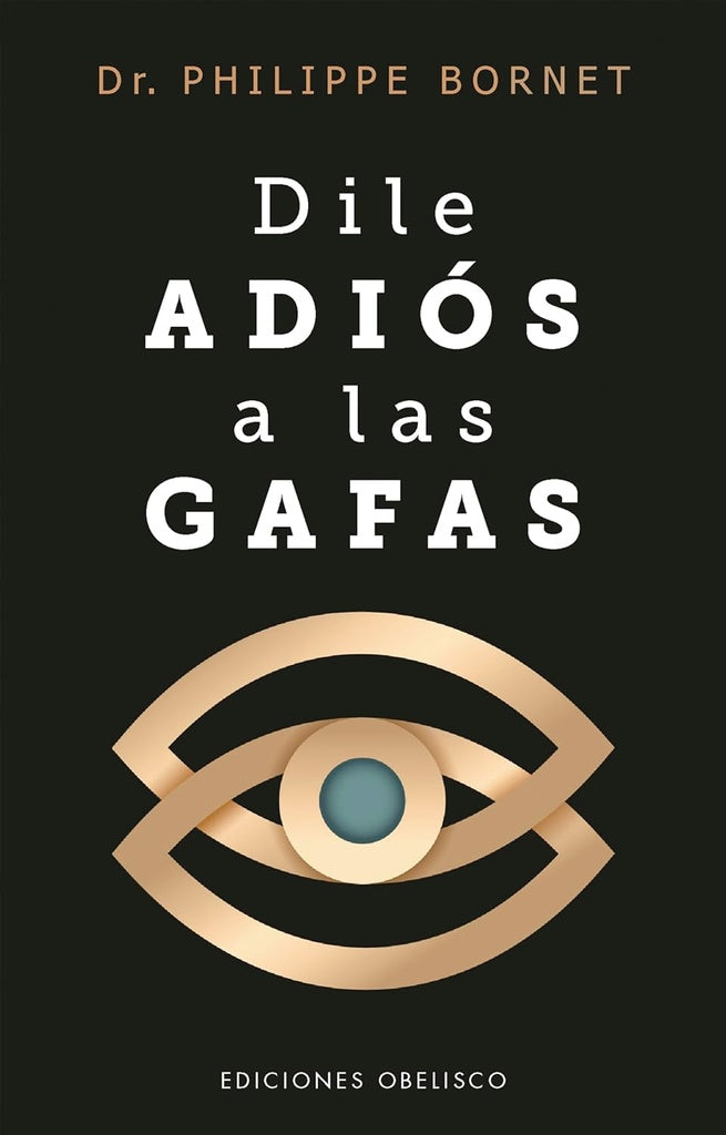 DILE ADIÓS A LAS GAFAS | Dr. Philippe Bornet
