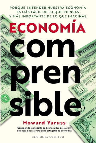 ECONOMÍA COMPRENSIBLE | Howard Yaruss