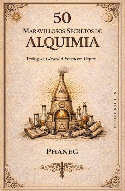 50 MARAVILLOSOS SECRETOS DE ALQUIMIA | PHANEG