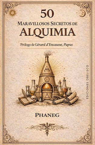 50 MARAVILLOSOS SECRETOS DE ALQUIMIA | PHANEG