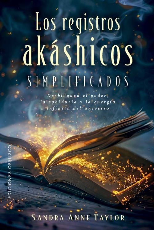 LOS REGISTROS AKÁSHICOS SIMPLIFICADOS | Sandra Anne Taylor