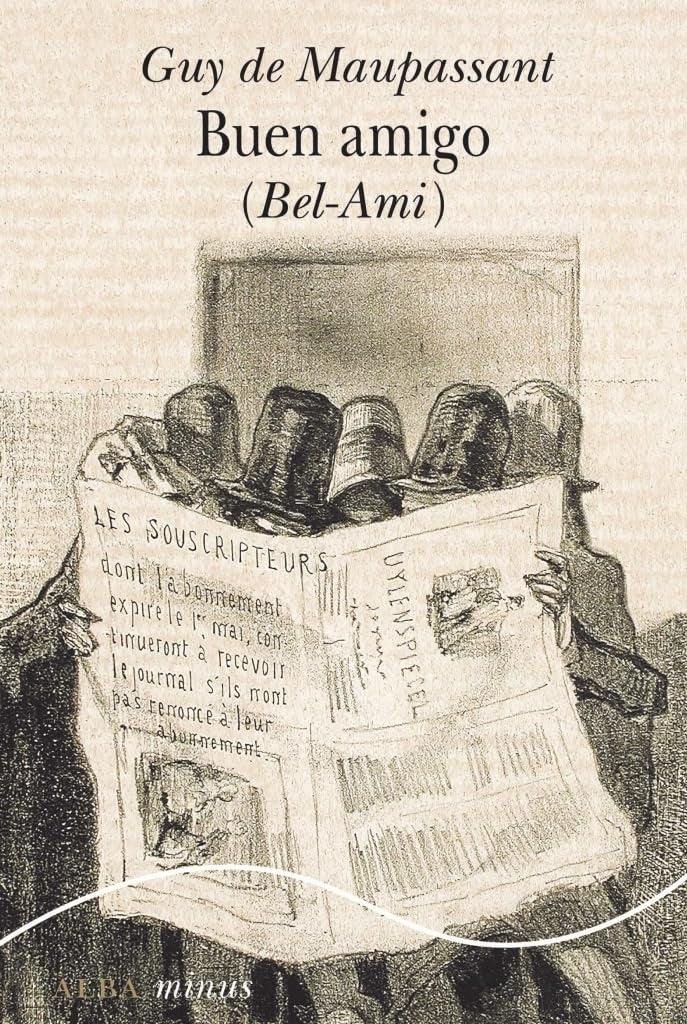 BUEN AMIGO (BEL-AMI) | GUY DE MAUPASSANT