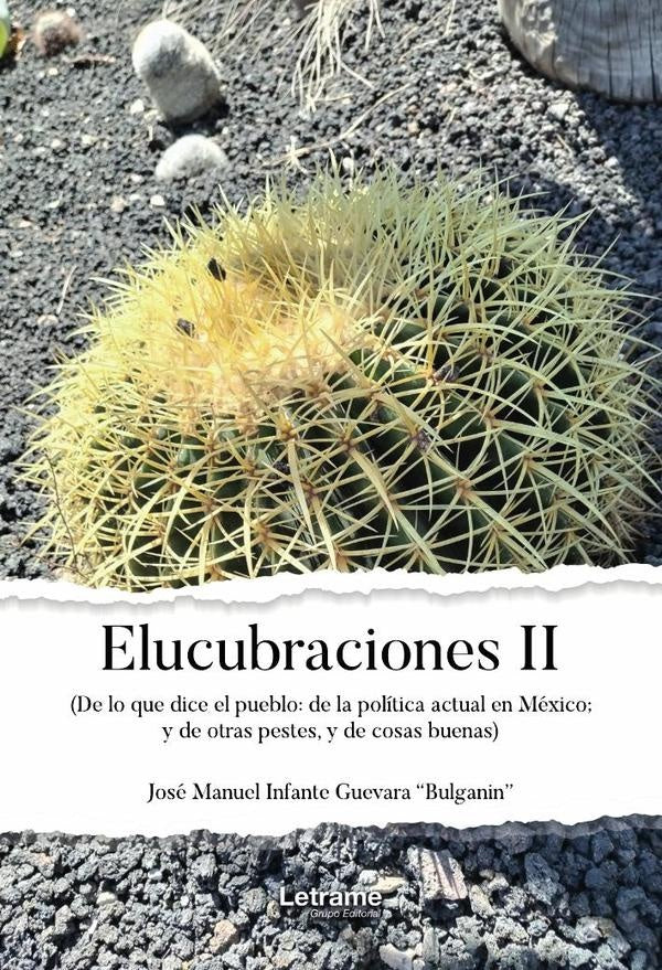Elucubraciones II |  , Infante Guevara Bulganín